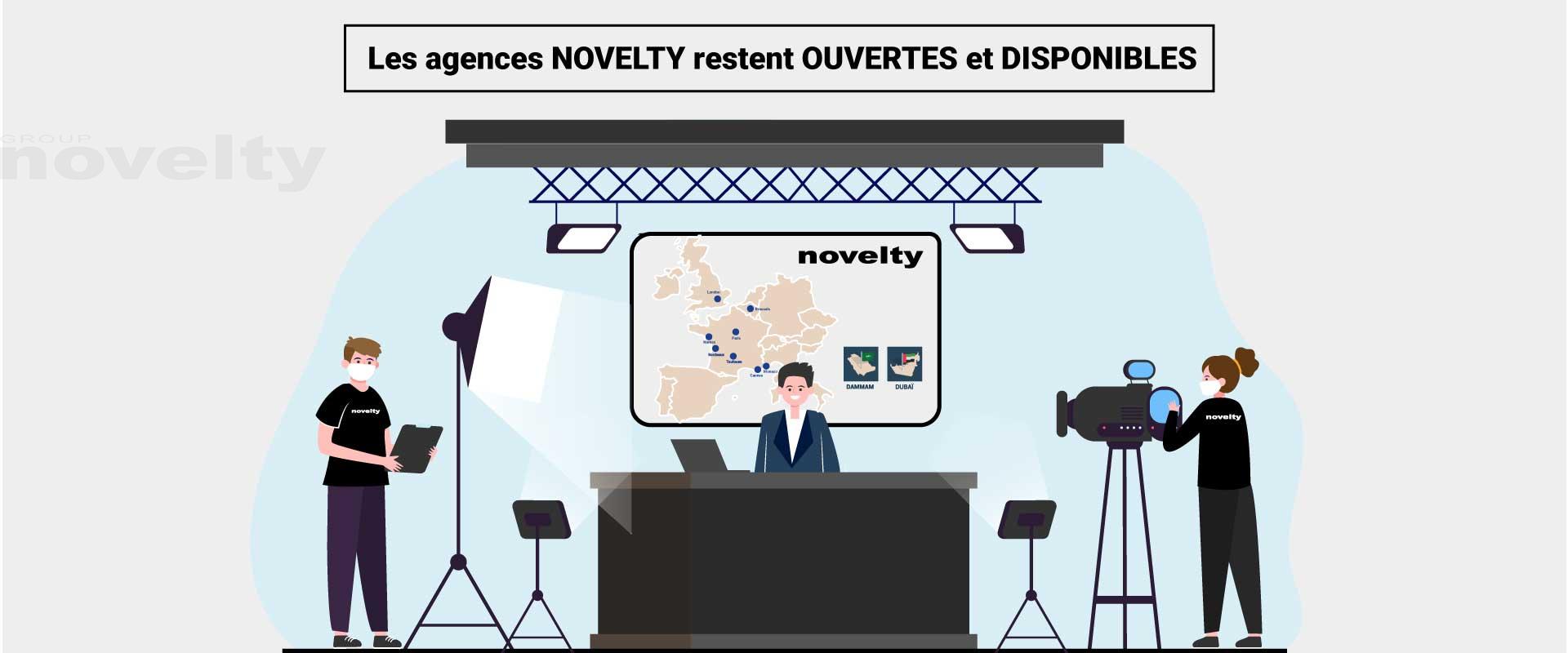 Visuel Toutes les agences NOVELTY restent OUVERTES et DISPONIBLES